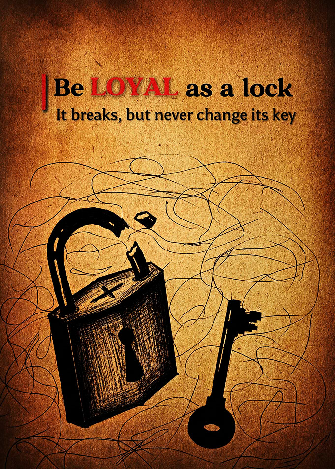 Be Loyal As A Lock Poster