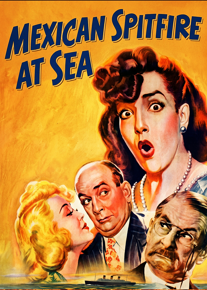 Mexican Spitfire at Sea Movie Poster