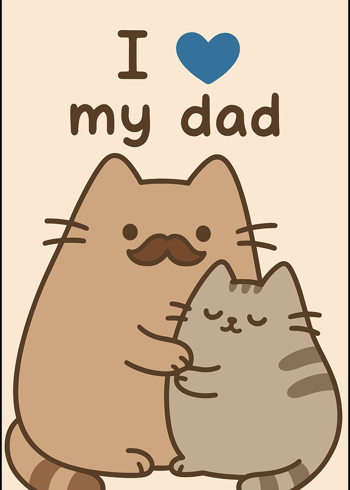 Pusheen Cat I Love My Dad