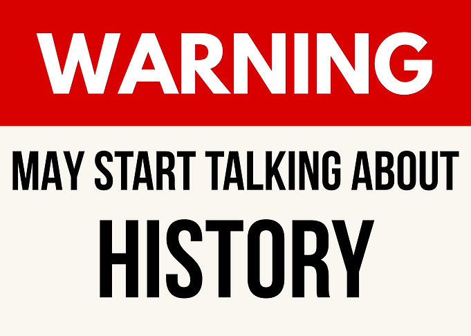 Warning May Start Talking About History