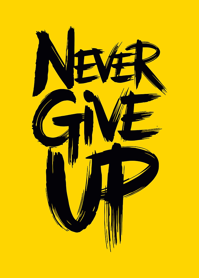Never Give Up Brush Lettering