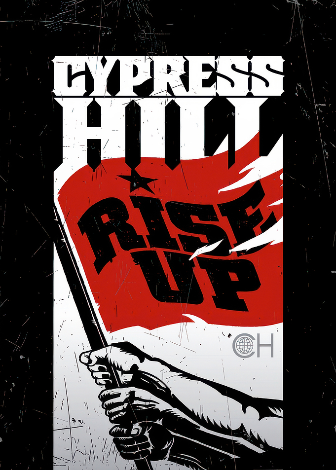 Cypress Hill Rise Up Poster