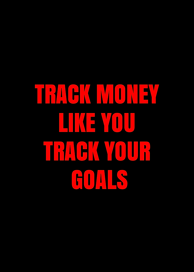 Track Money Like Your Goals Quote