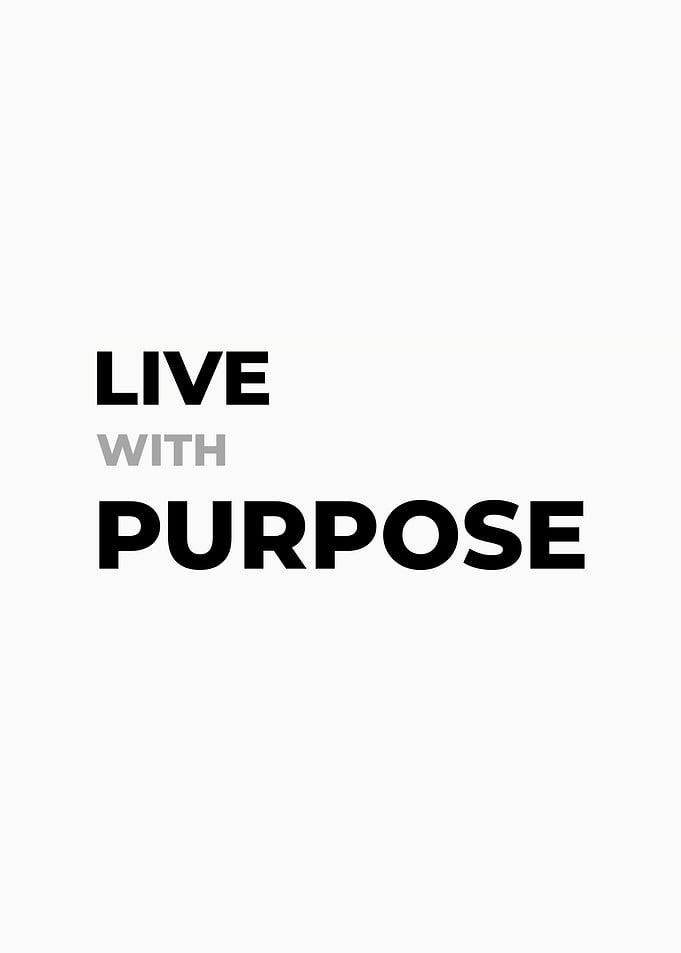 Live With Purpose Minimalist Quote