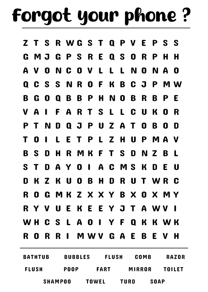Forgot Your Phone ? Funny Bathroom Word Search Art