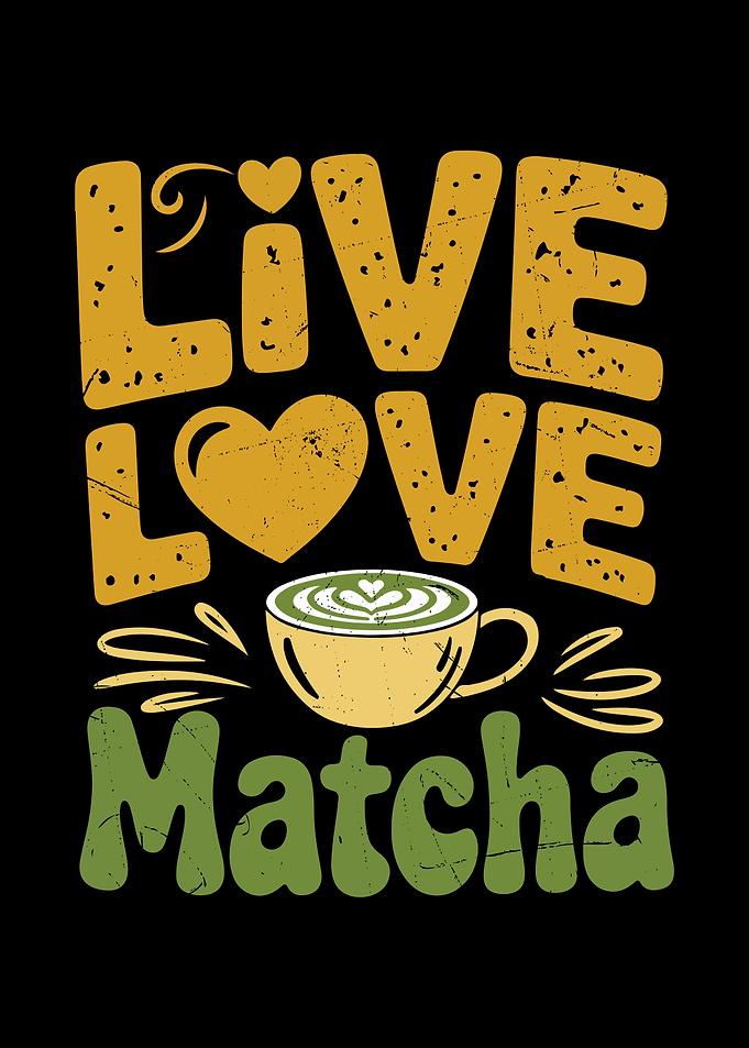 Live Love Matcha