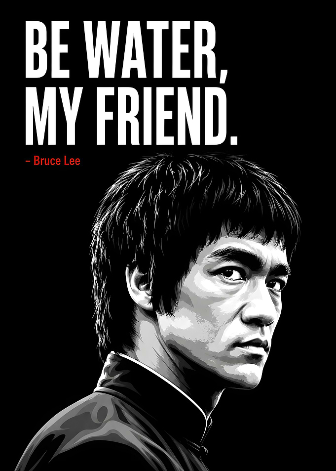 Bruce Lee Be Water Poster