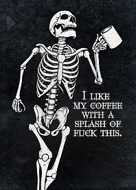 Funny Skeleton Quote Wall Art | Dark Humor Skull Illustration Poster | Gothic Meme Decor Print