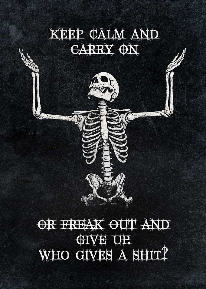 Funny Skeleton Poster – “Keep Calm and Carry On” Dark Humor Wall Art