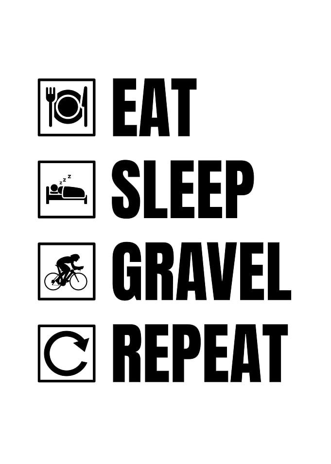 Eat Sleep Gravel Repeat Cycling Design