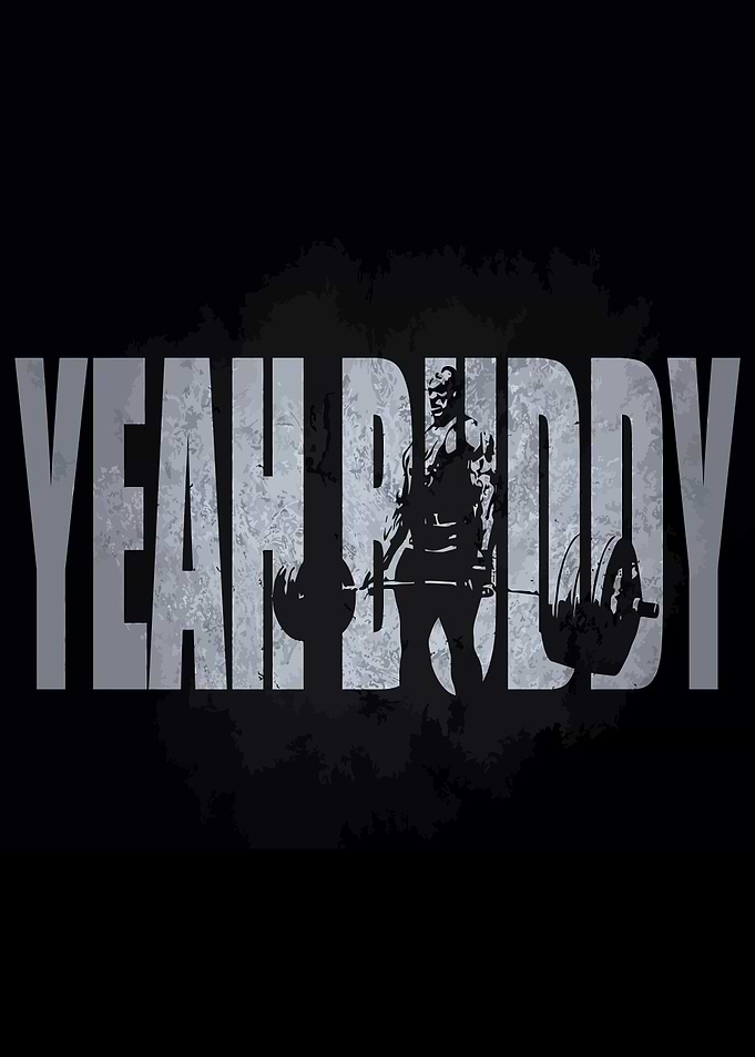 Yeah Buddy Ronnie Coleman Weightlifting Graphic