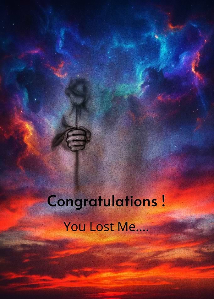 Congratulations You Lost Me Quote Art