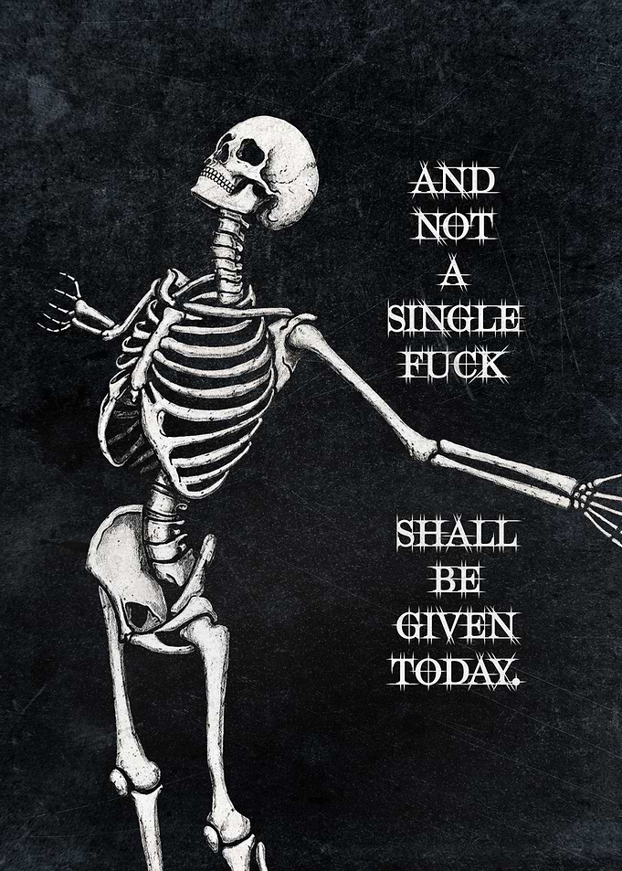 Funny Skeleton Poster – “Zero Fucks Given Today” Dark Humor Wall Art