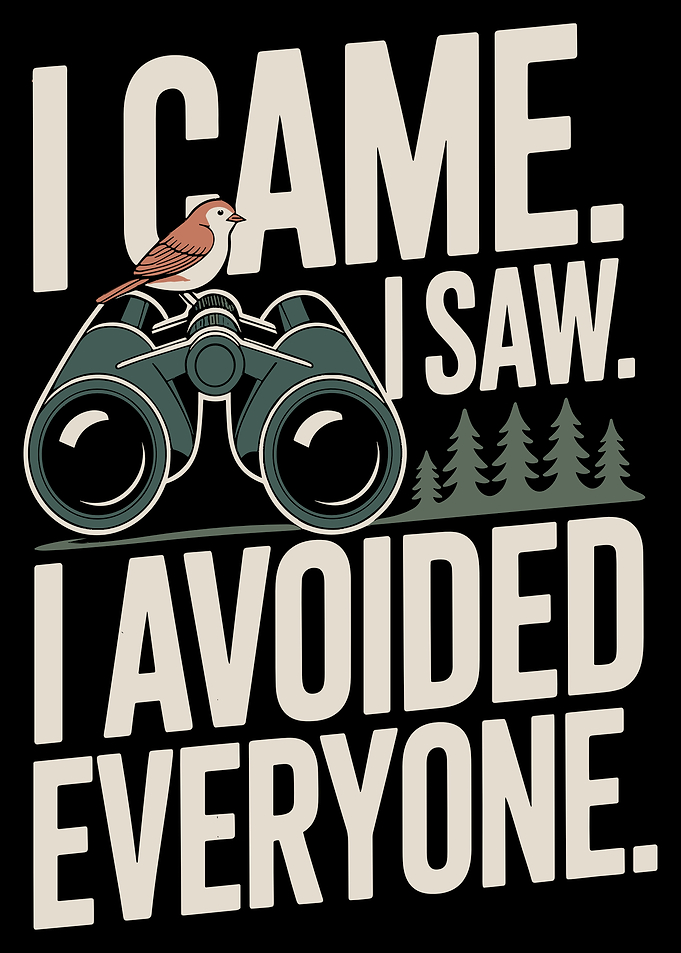 Birdwatching Introvert Funny Quote Design