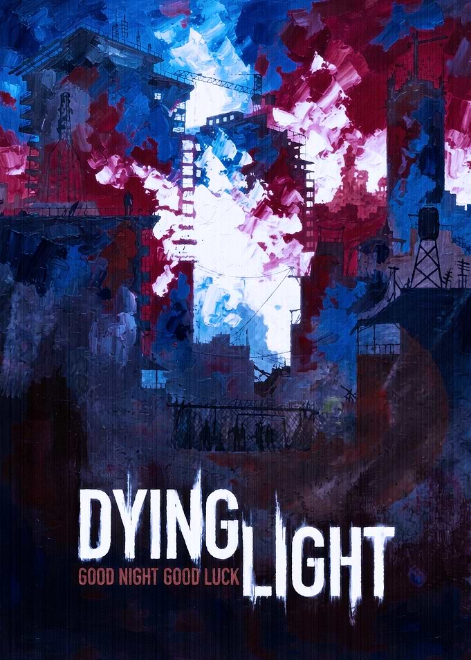 Dying Light Video Game Poster