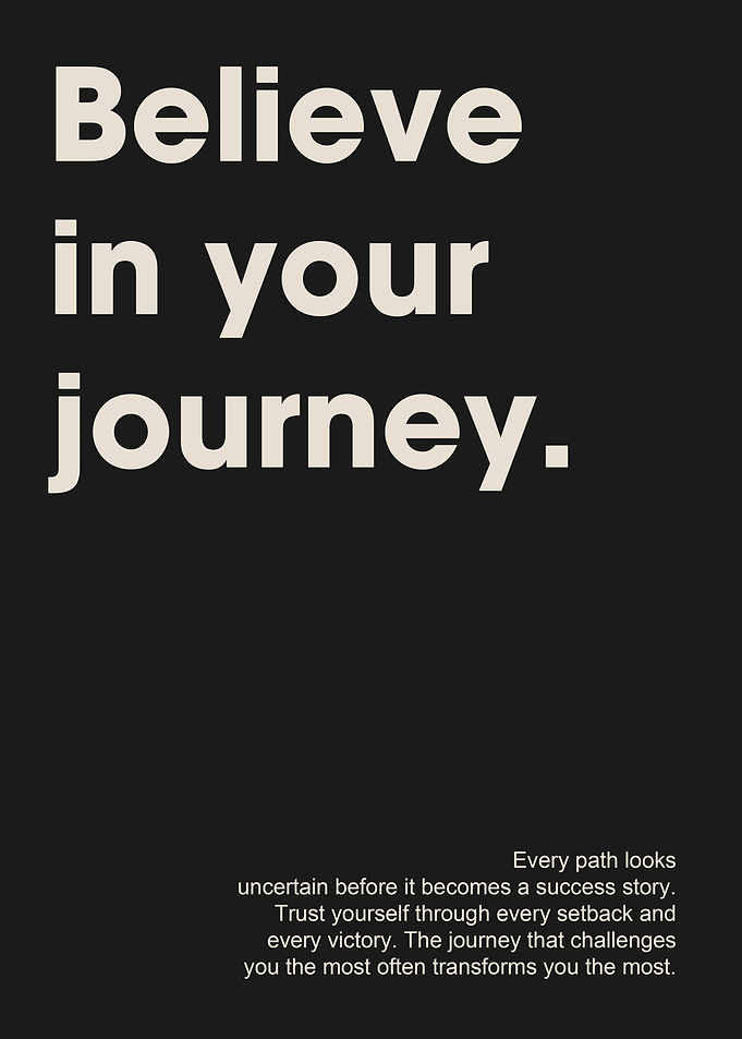 Believe in Your Journey Motivational Quote
