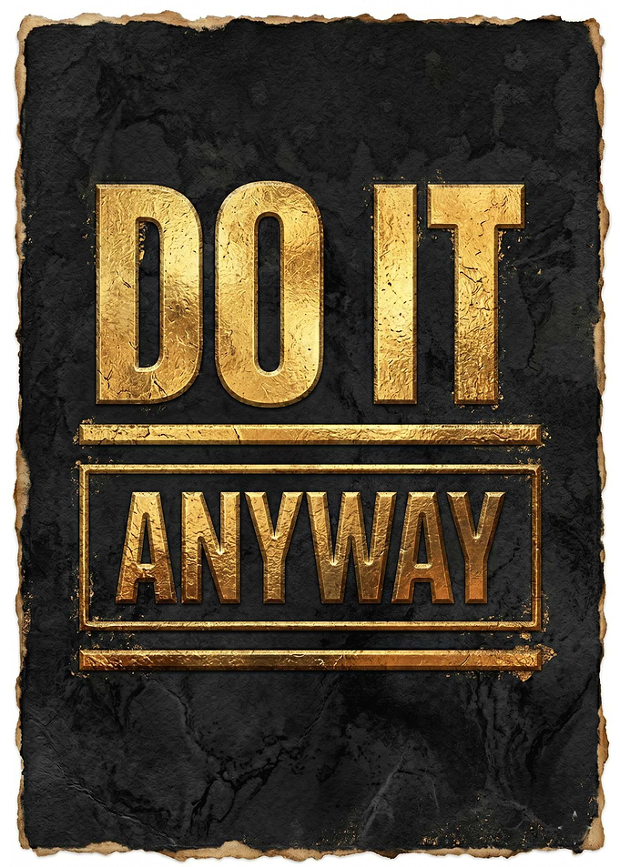Do It Anyway Gold Text Poster