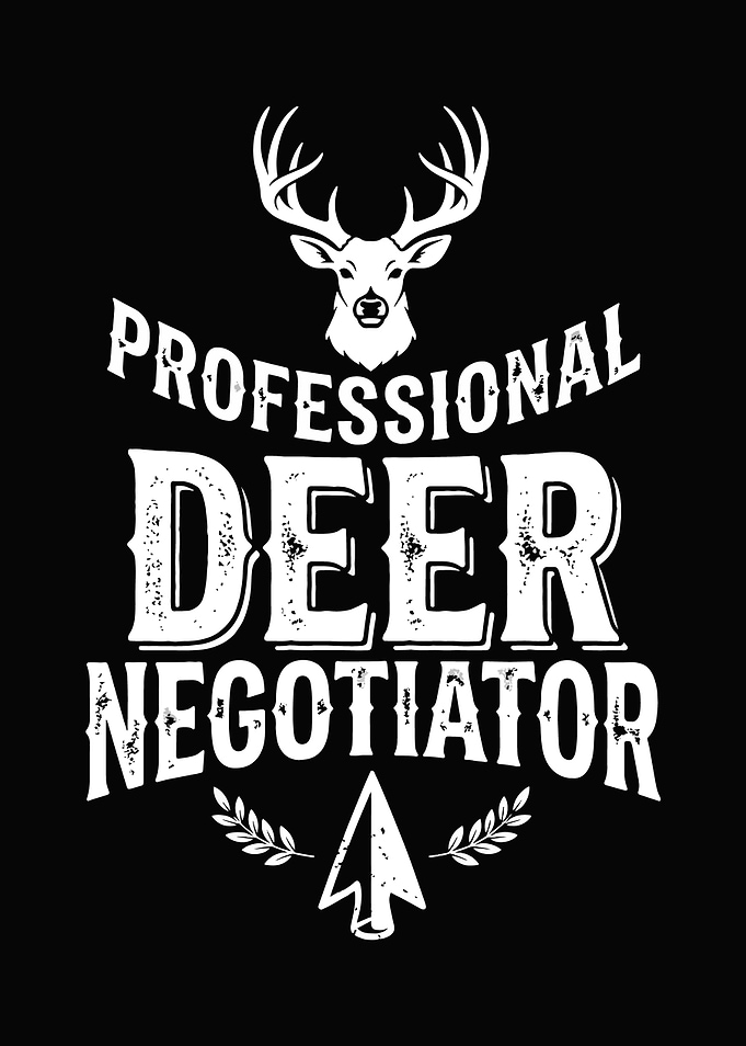 Deer hunting decor - Funny 'Professional Deer Negotiator' hunter wall art for cabin lodge