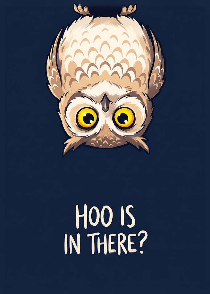 Cute Upside Down Owl Funny Pun Poster