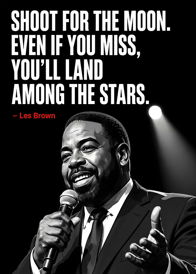 Les Brown Inspirational Quote Poster