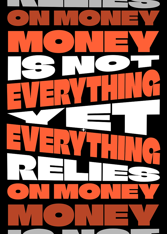 Money Is Not Everything Text Art