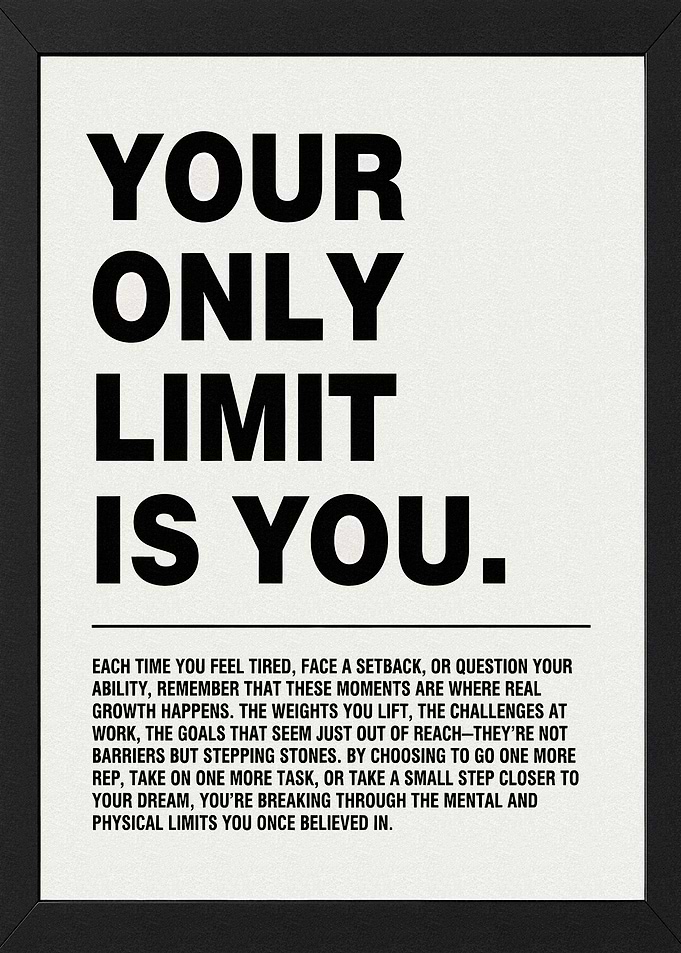 Your Only Limit Is You Poster