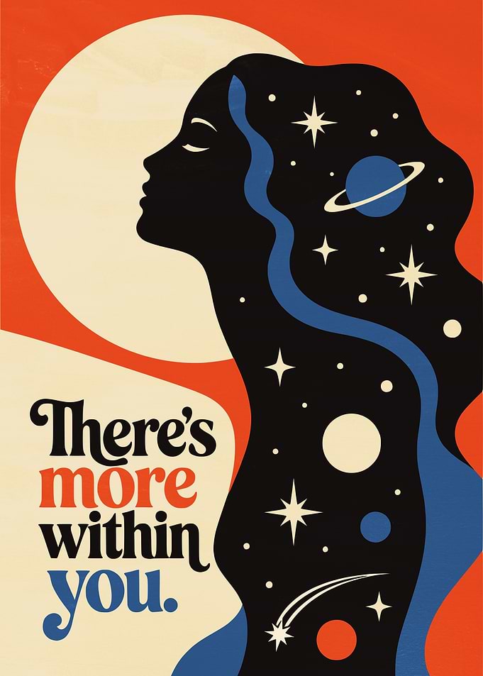 There's More Within You Space Poster