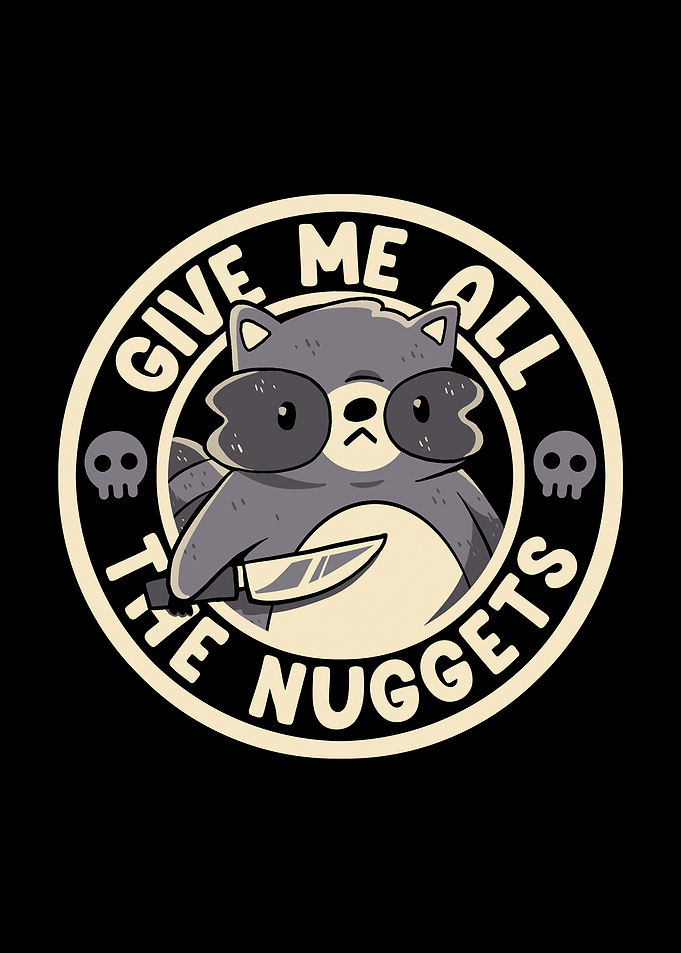 Give Me All The Nuggets