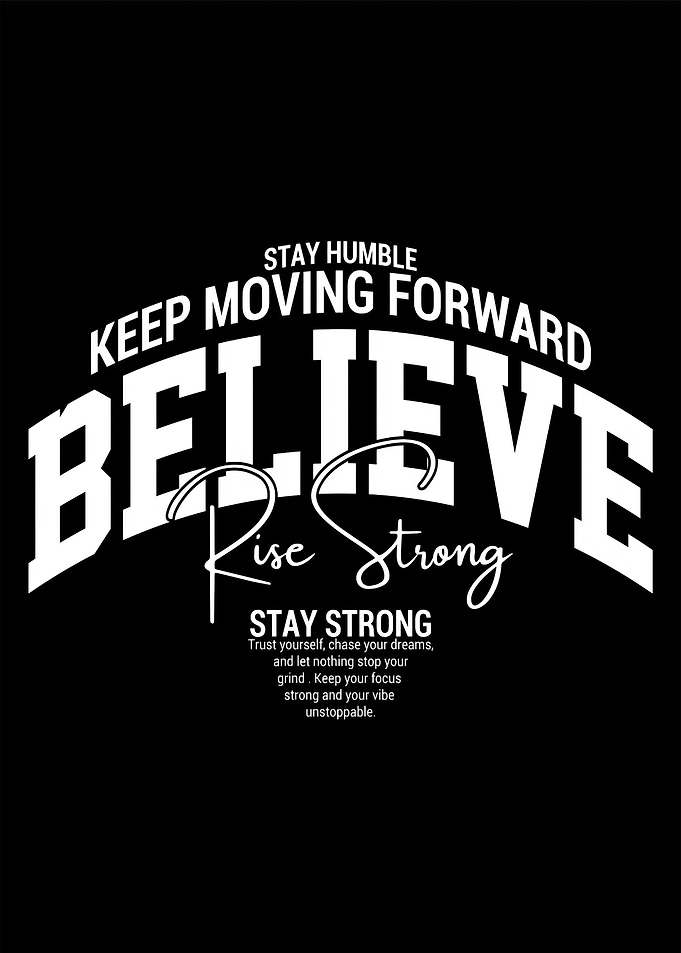Inspirational Believe Typography Design