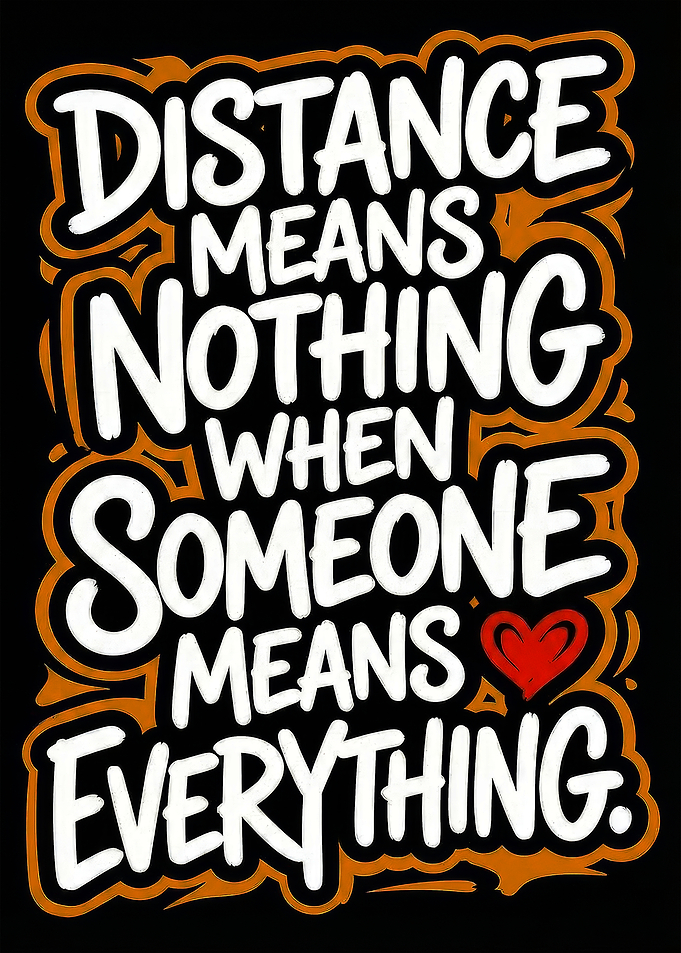 Distance Means Nothing Inspirational Quote Art
