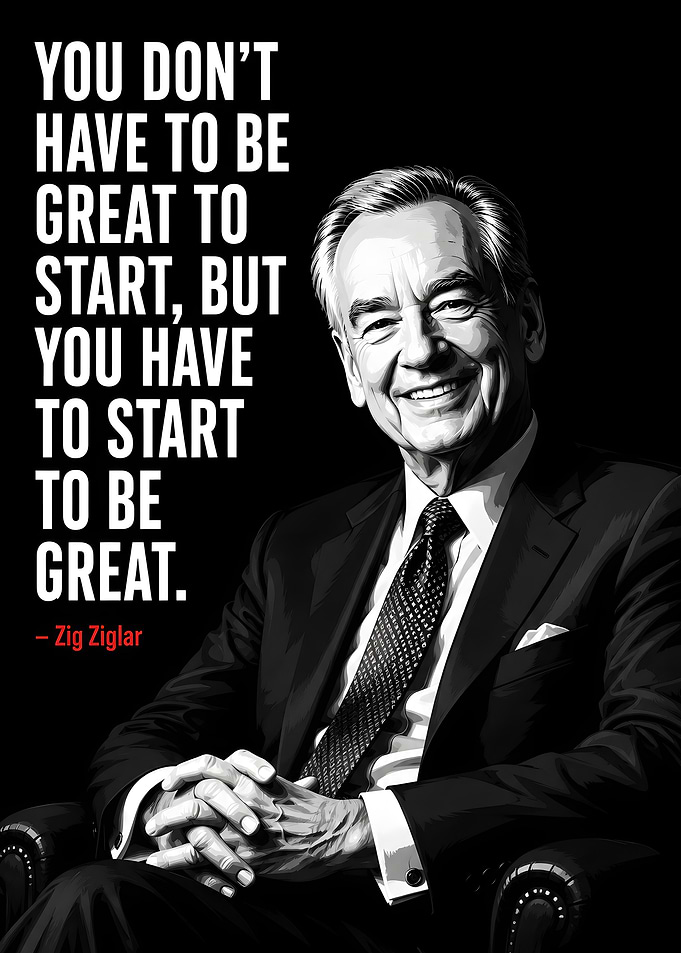 Zig Ziglar Inspirational Quote Poster