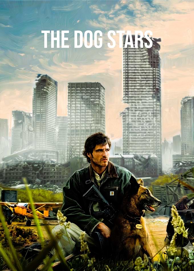 The Dog Stars Post-Apocalyptic Poster