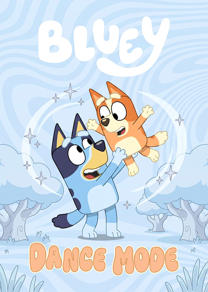 Bluey and Bingo Dance Mode Poster