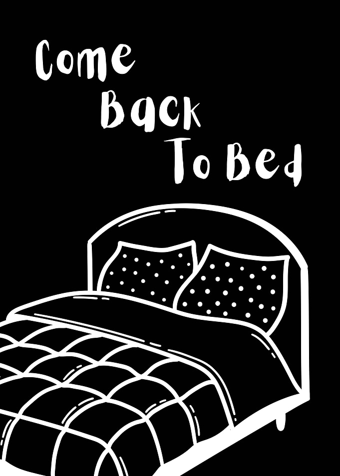 Come Back To Bed Wall Art