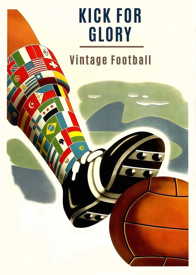Vintage Football Kick for Glory Poster