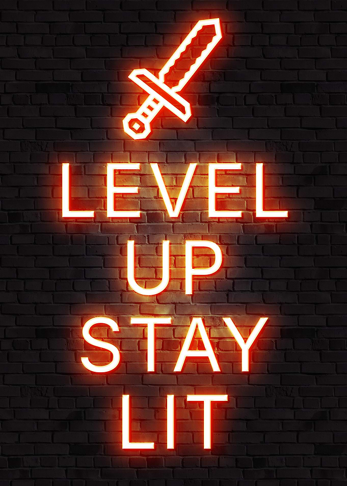 Level Up Stay Lit Neon Sign