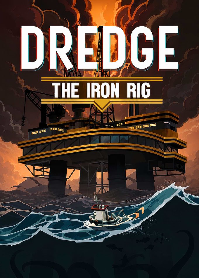 Dredge The Iron Rig Poster
