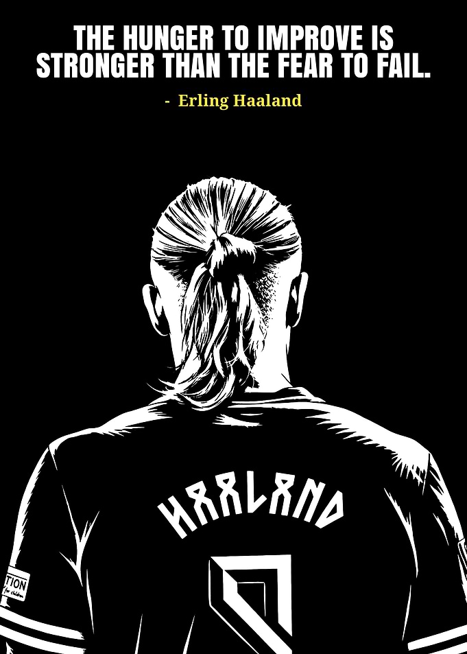 Erling Haaland Inspirational Quote Poster