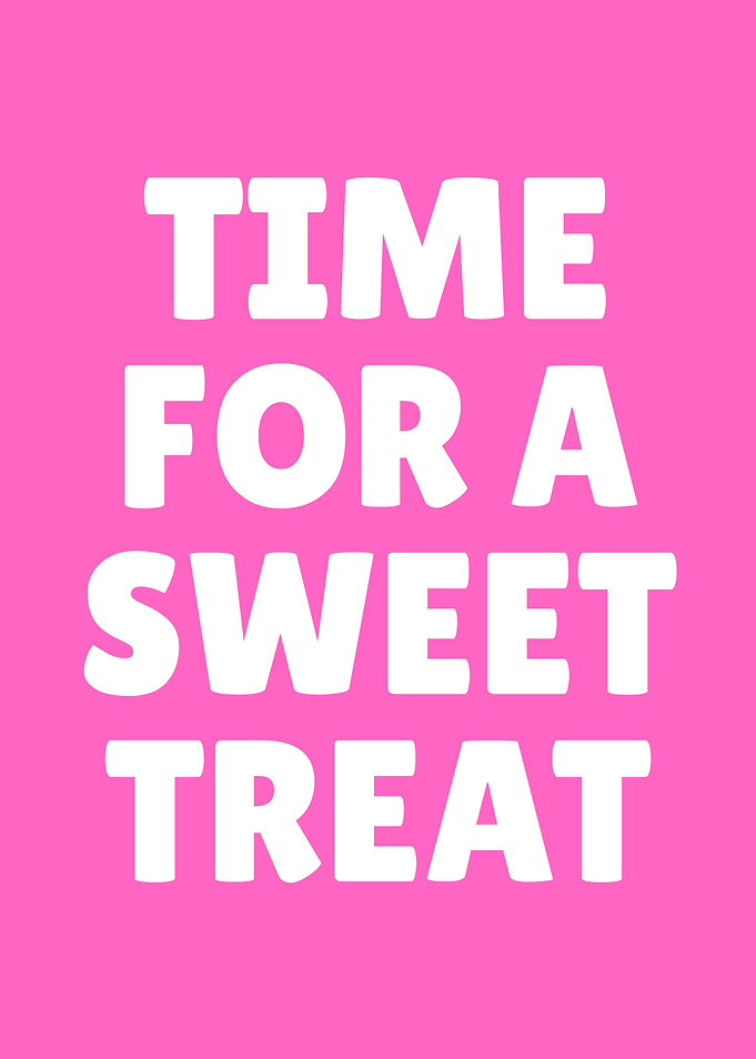 Time for a Sweet Treat Poster