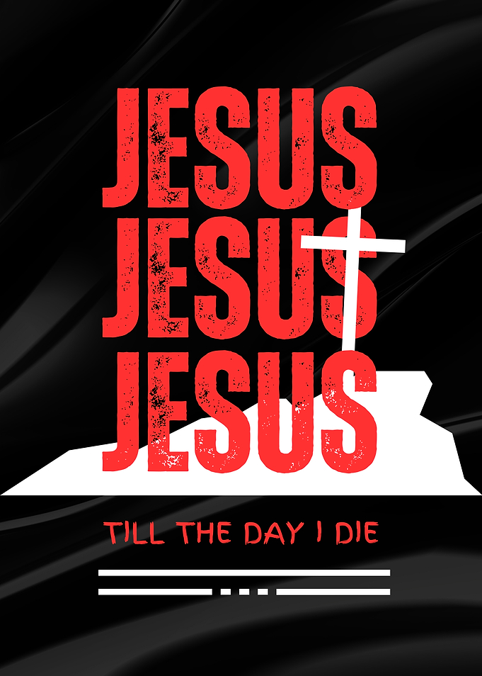 Jesus Till The Day I Die