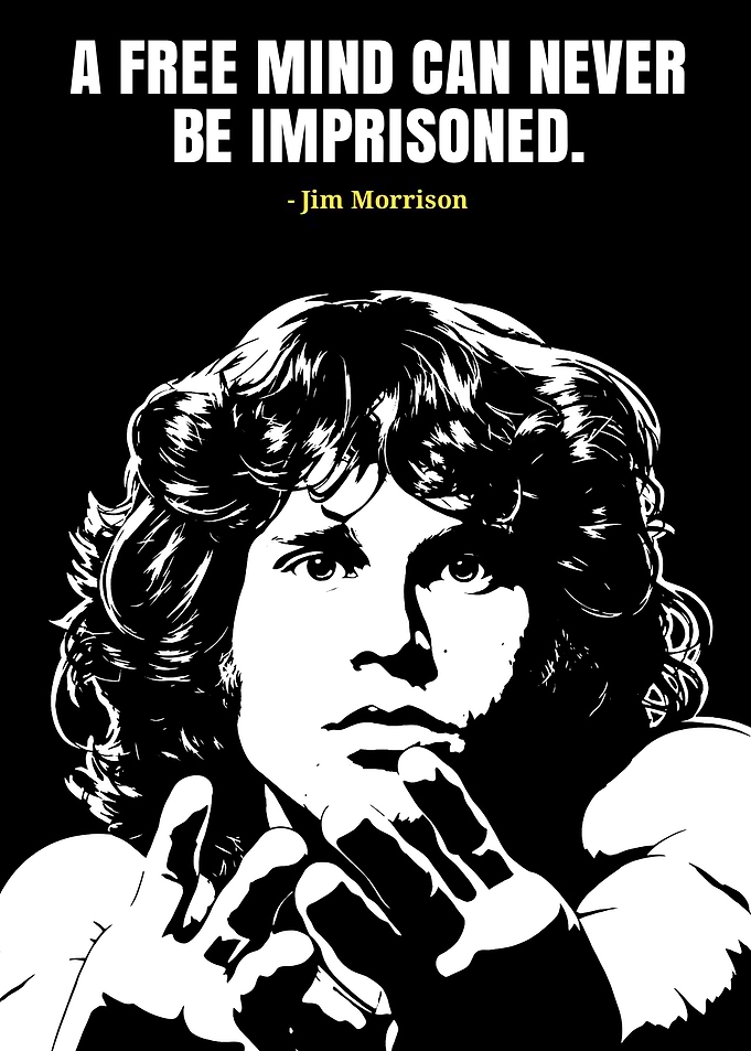 Jim Morrison Inspirational Quote Poster