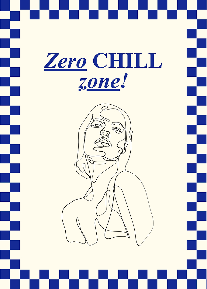 Zero Chill Zone Line Art Poster