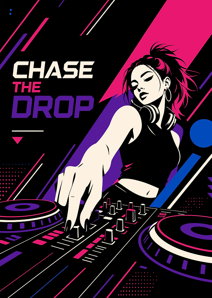 Chase the Drop DJ Poster
