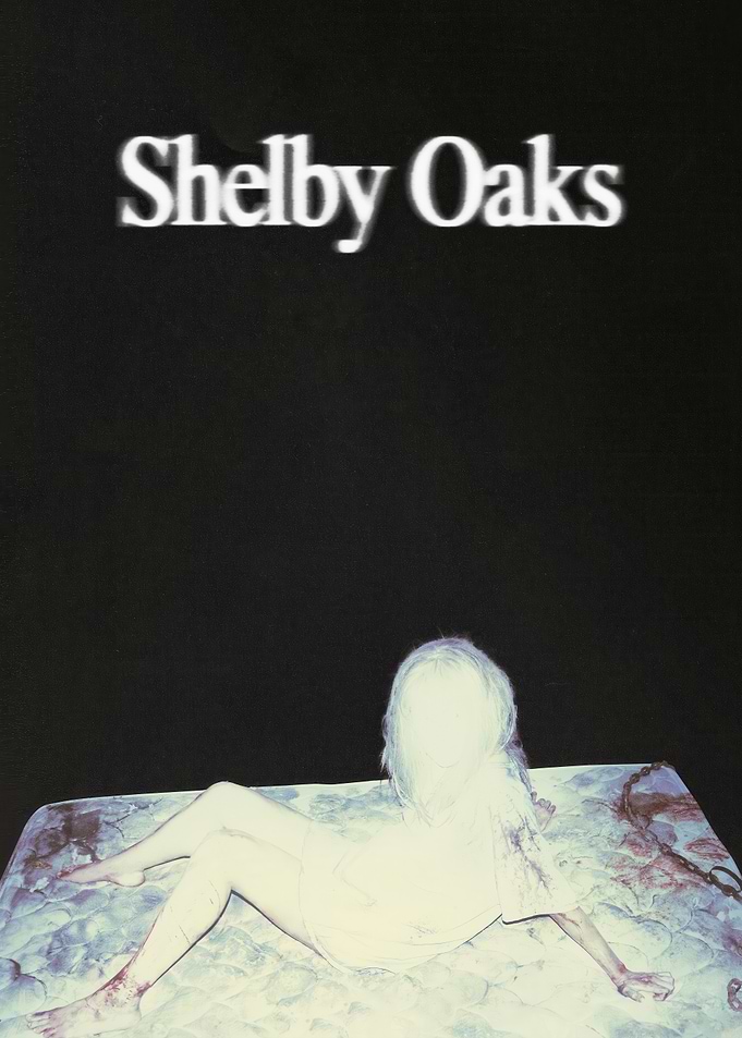 Shelby Oaks Horror Movie Poster