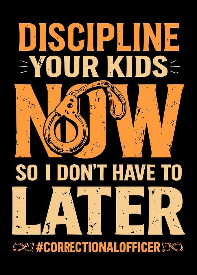 Correctional Officer Discipline Quote Design