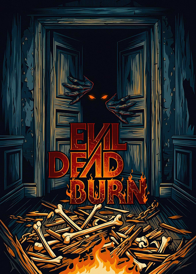 Evil Dead Burn Horror Poster