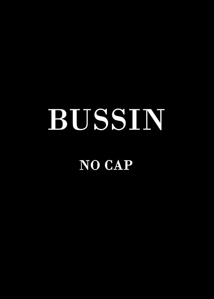 Bussin No Cap Text Art