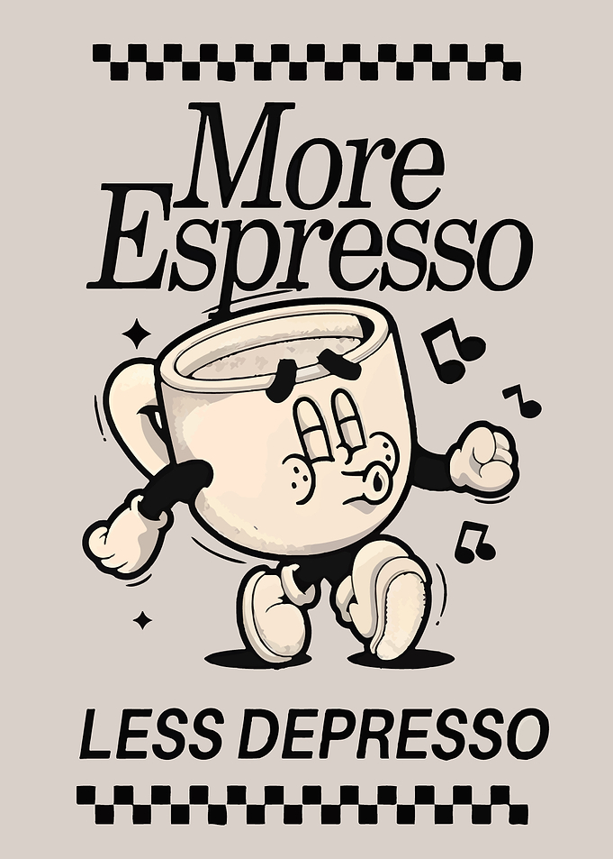 More Espresso Less Depresso Coffee Illustration