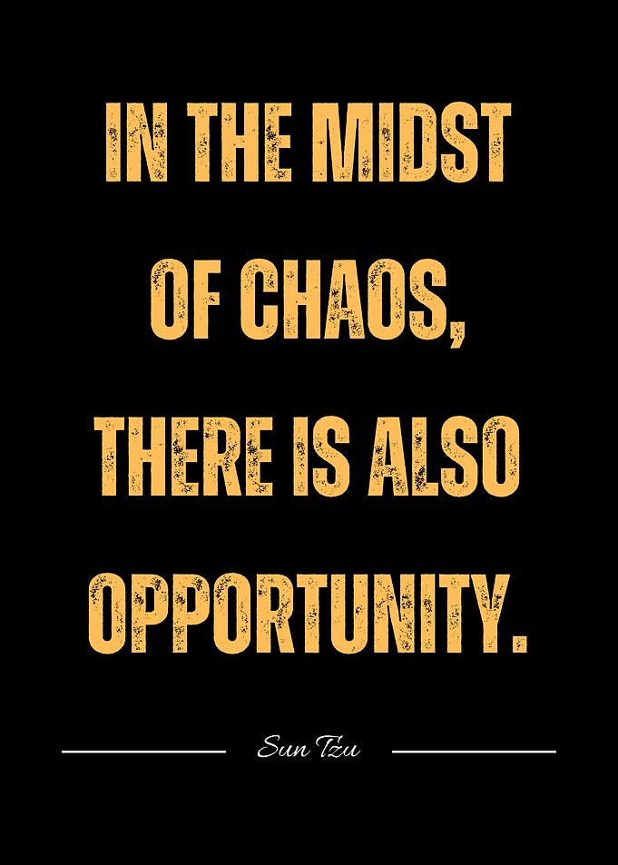 Sun Tzu Chaos Opportunity Quote Poster
