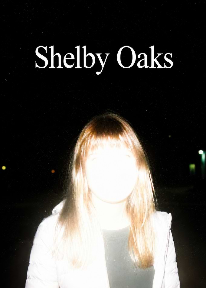 Shelby Oaks Movie Poster